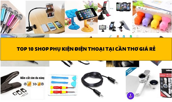 Phụ Kiện Điện Thoại Ở Cần Thơ